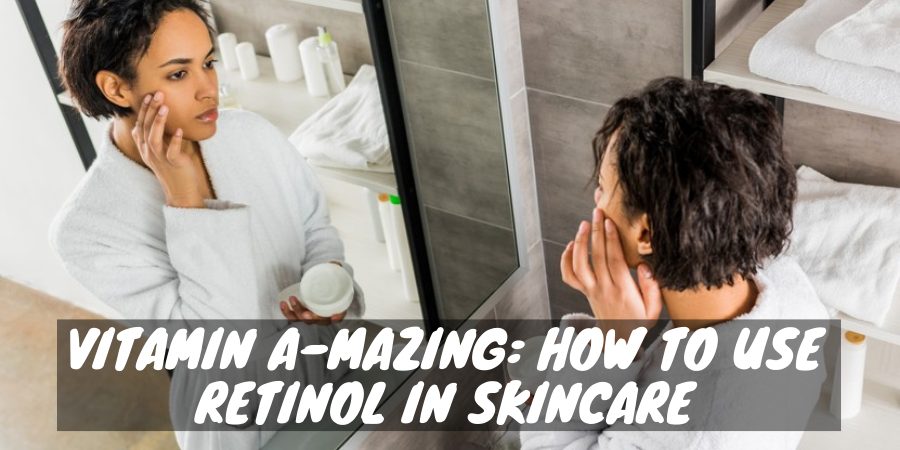 Retinol in skincare