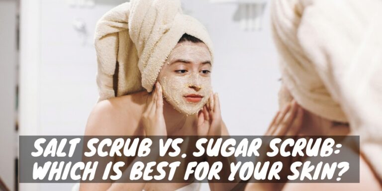 Salt Scrub Vs Sugar Scrub Which Is Best For Your Skin Skin Novus 2398